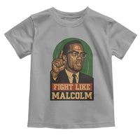 Fight Like Malcolm X Toddler T Shirt Black History Month Inspirational Gift - Wonder Print Shop