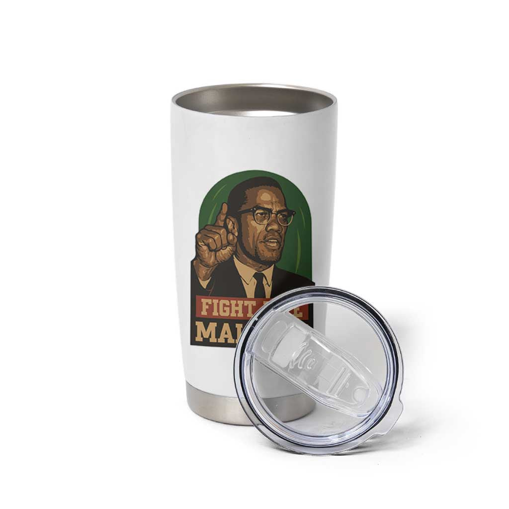 Fight Like Malcolm X Tumbler Cup Black History Month Inspirational Gift - Wonder Print Shop