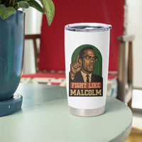 Fight Like Malcolm X Tumbler Cup Black History Month Inspirational Gift - Wonder Print Shop