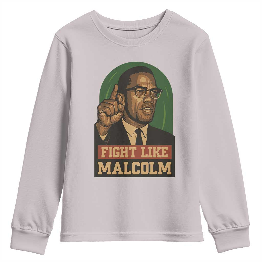 Fight Like Malcolm X Youth Sweatshirt Black History Month Inspirational Gift - Wonder Print Shop