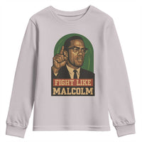 Fight Like Malcolm X Youth Sweatshirt Black History Month Inspirational Gift - Wonder Print Shop