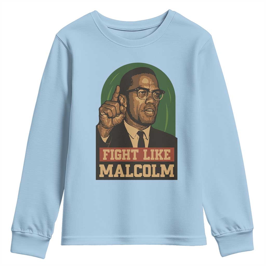 Fight Like Malcolm X Youth Sweatshirt Black History Month Inspirational Gift - Wonder Print Shop