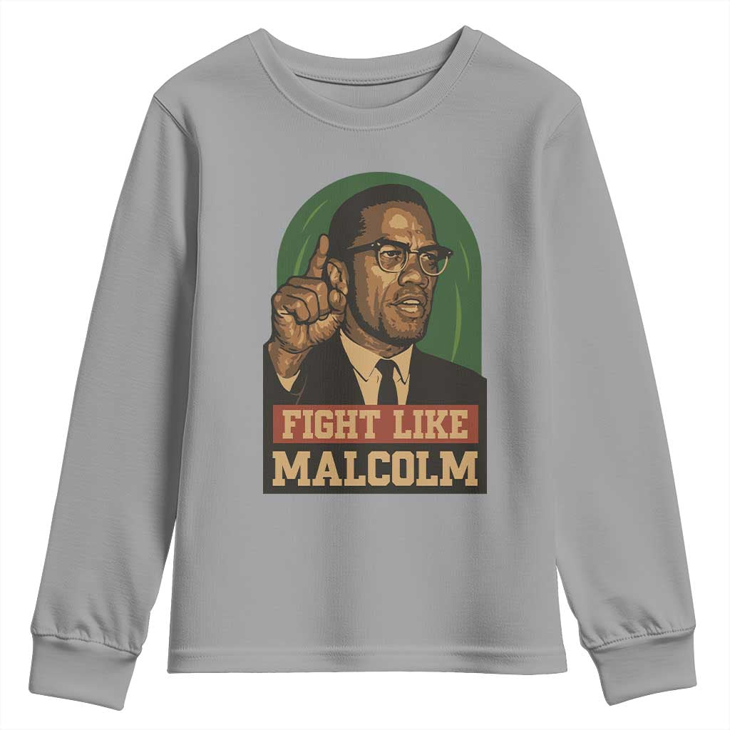 Fight Like Malcolm X Youth Sweatshirt Black History Month Inspirational Gift - Wonder Print Shop