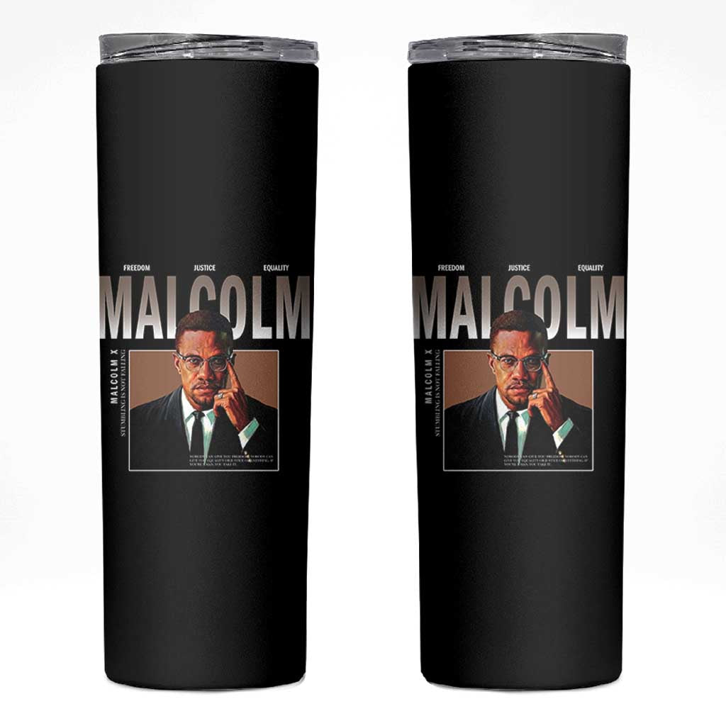Black History Hero Malcolm X Skinny Tumbler Stumbling Is Not Falling TS12