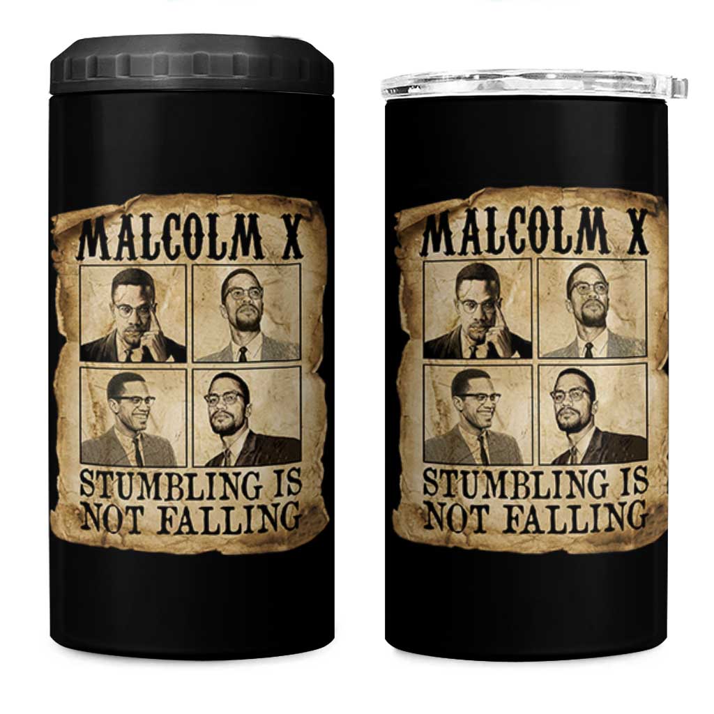 Malcolm X 4 in 1 Can Cooler Tumbler Stumbling Is Not Falling Historical Poster TS12