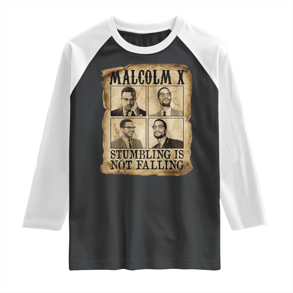 Malcolm X Raglan Shirt Stumbling Is Not Falling Historical Poster TS12