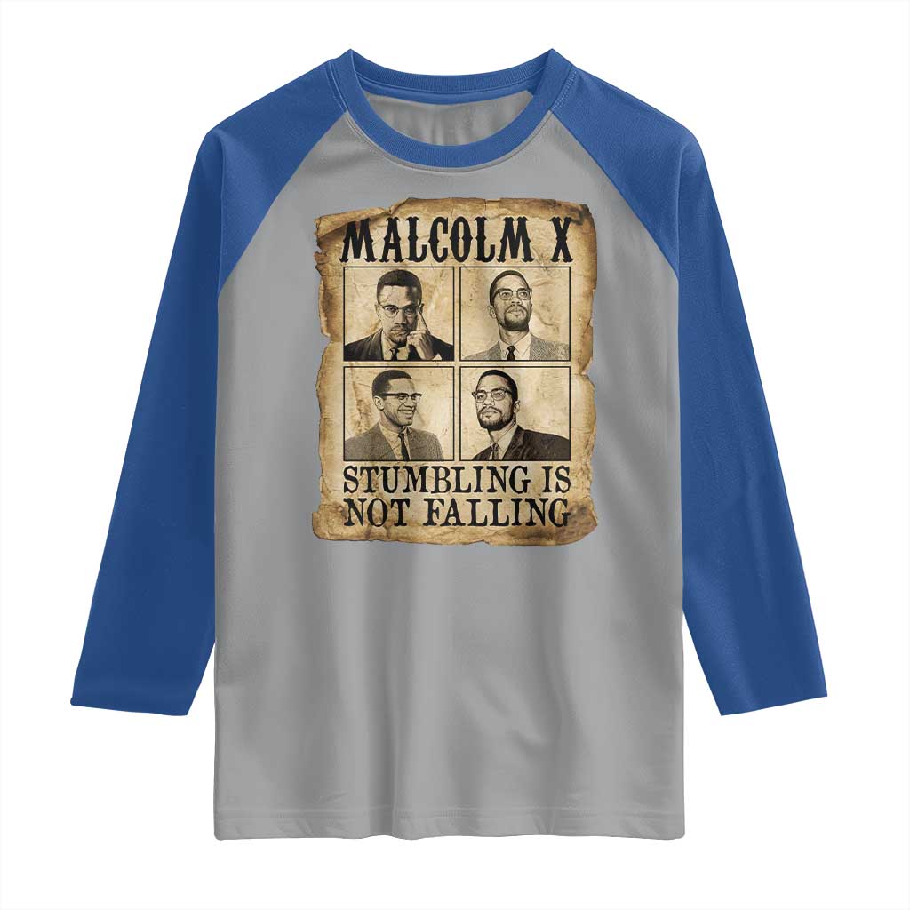 Malcolm X Raglan Shirt Stumbling Is Not Falling Historical Poster TS12
