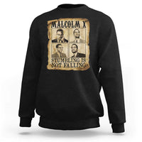 Malcolm X Sweatshirt Stumbling Is Not Falling Historical Poster TS12