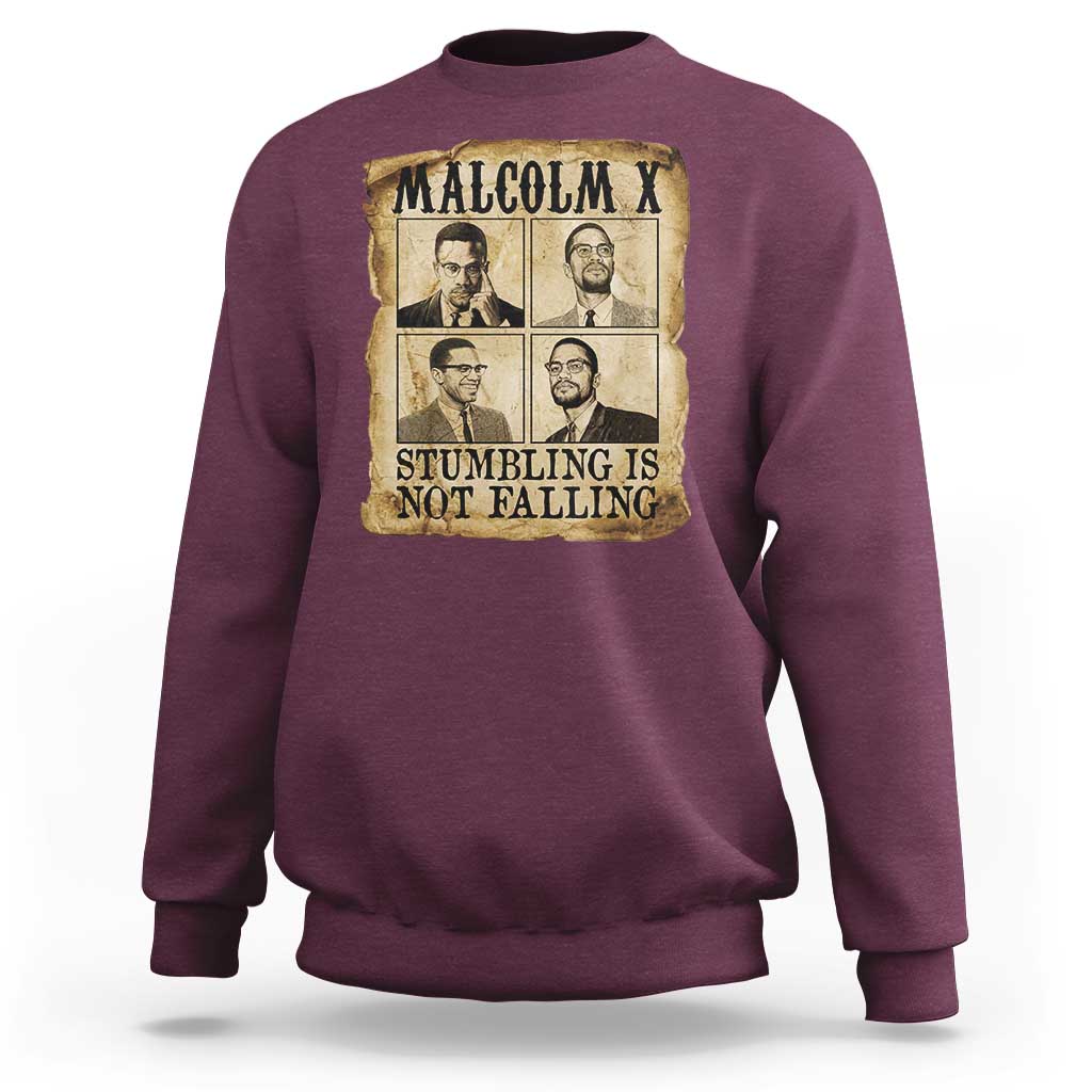 Malcolm X Sweatshirt Stumbling Is Not Falling Historical Poster TS12