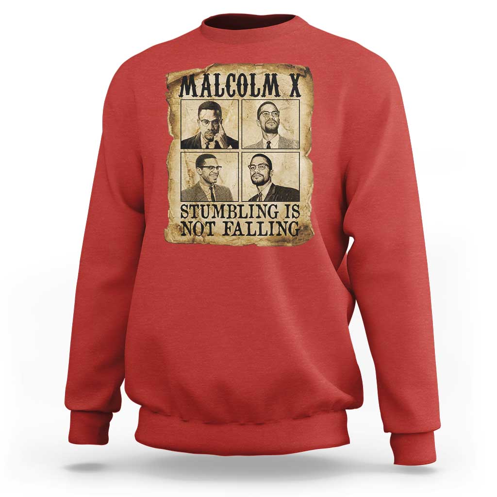 Malcolm X Sweatshirt Stumbling Is Not Falling Historical Poster TS12