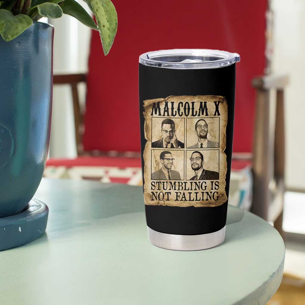 Malcolm X Tumbler Cup Stumbling Is Not Falling Historical Poster TS12