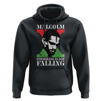 Malcolm X Hoodie Stumbling Is Not Falling Black History Leader TS12
