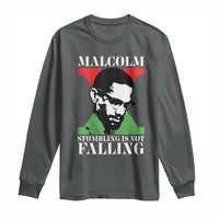 Malcolm X Long Sleeve Shirt Stumbling Is Not Falling Black History Leader TS12