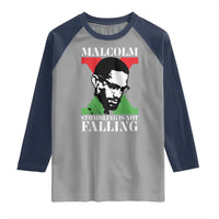 Malcolm X Raglan Shirt Stumbling Is Not Falling Black History Leader TS12