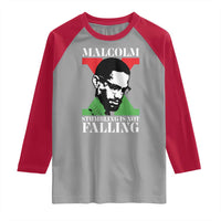 Malcolm X Raglan Shirt Stumbling Is Not Falling Black History Leader TS12
