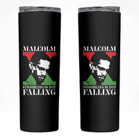 Malcolm X Skinny Tumbler Stumbling Is Not Falling Black History Leader TS12