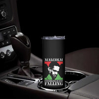 Malcolm X Skinny Tumbler Stumbling Is Not Falling Black History Leader TS12