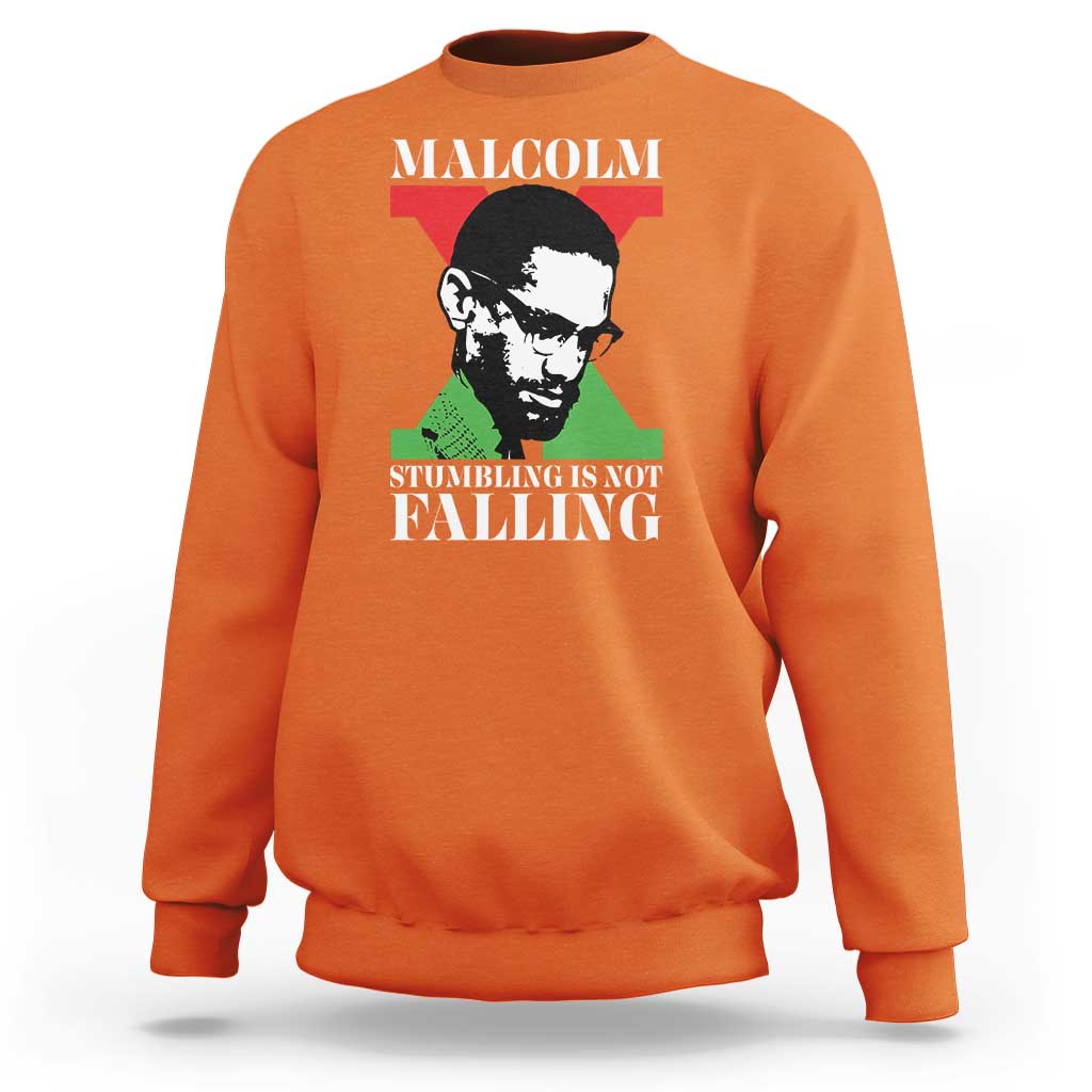 Malcolm X Sweatshirt Stumbling Is Not Falling Black History Leader TS12