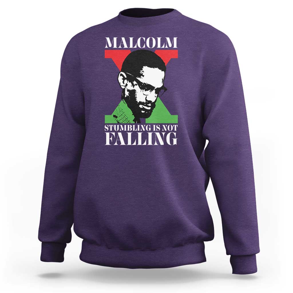 Malcolm X Sweatshirt Stumbling Is Not Falling Black History Leader TS12