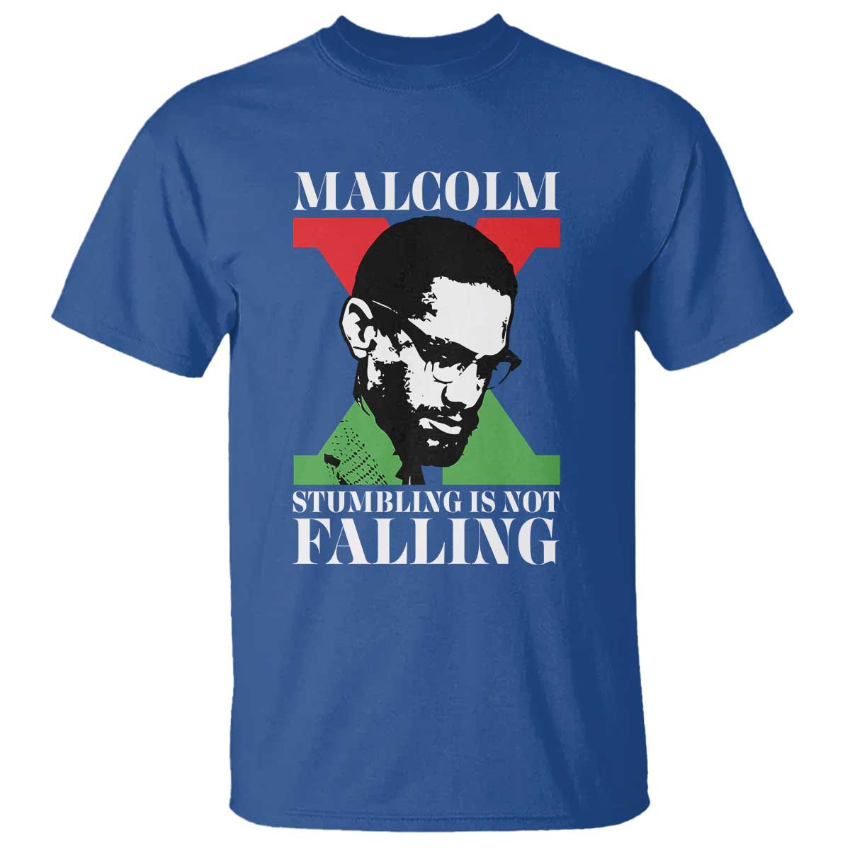 Malcolm X T Shirt Stumbling Is Not Falling Black History Leader TS12
