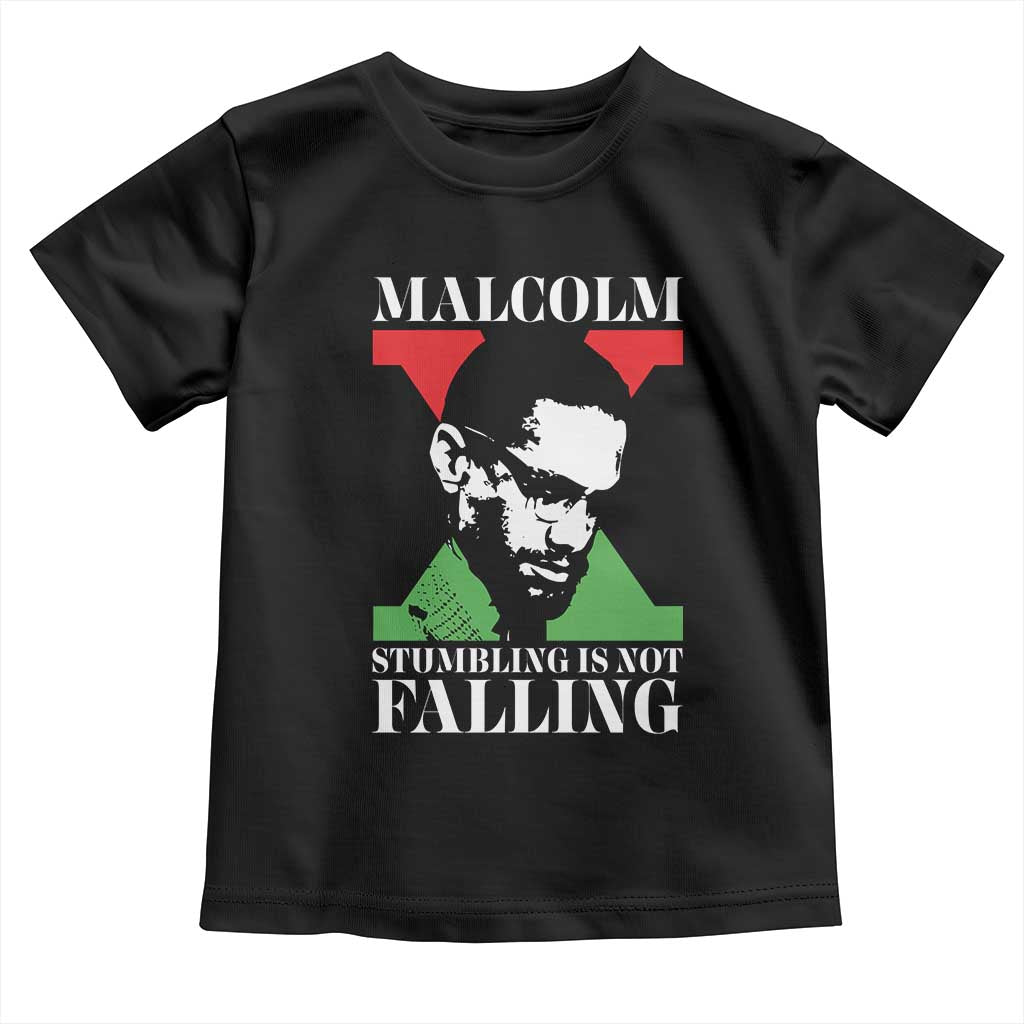 Malcolm X Toddler T Shirt Stumbling Is Not Falling Black History Leader TS12
