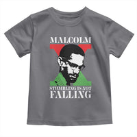Malcolm X Toddler T Shirt Stumbling Is Not Falling Black History Leader TS12