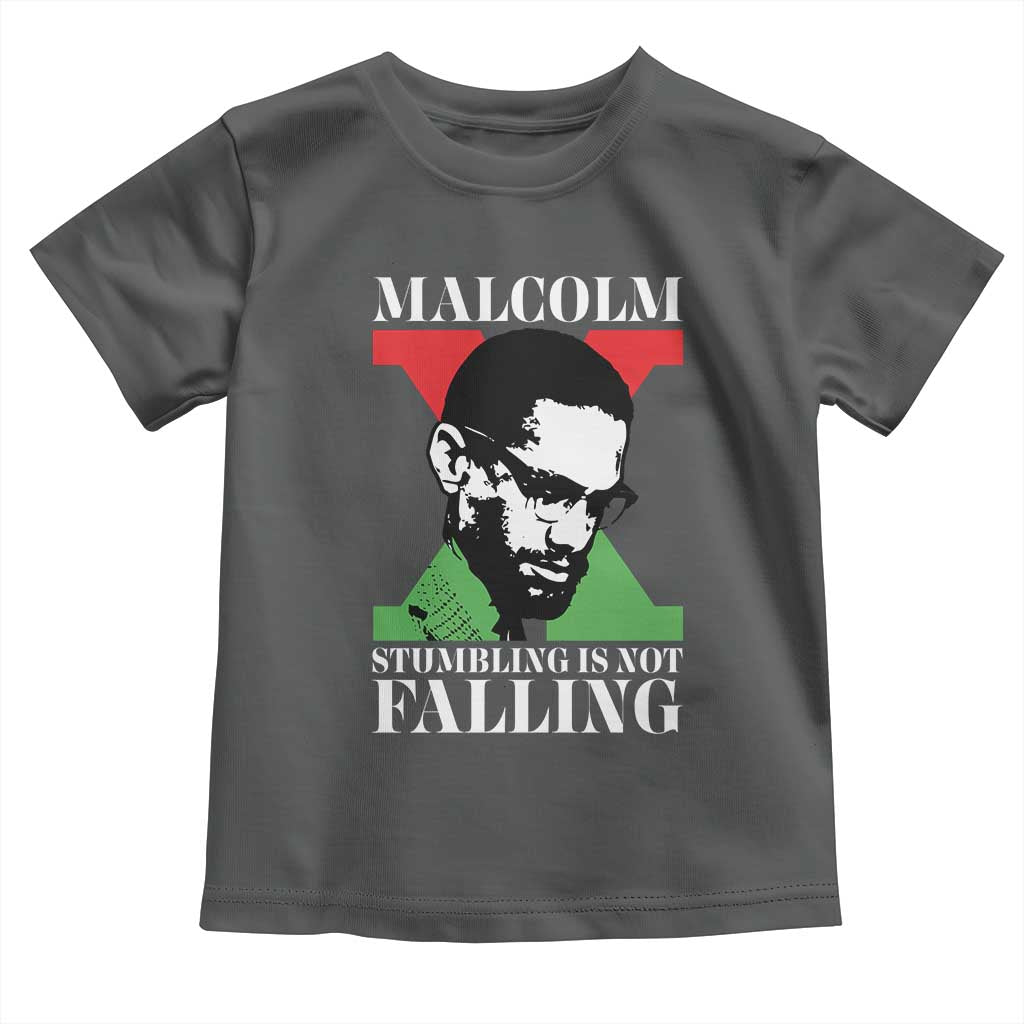 Malcolm X Toddler T Shirt Stumbling Is Not Falling Black History Leader TS12