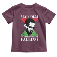 Malcolm X Toddler T Shirt Stumbling Is Not Falling Black History Leader TS12