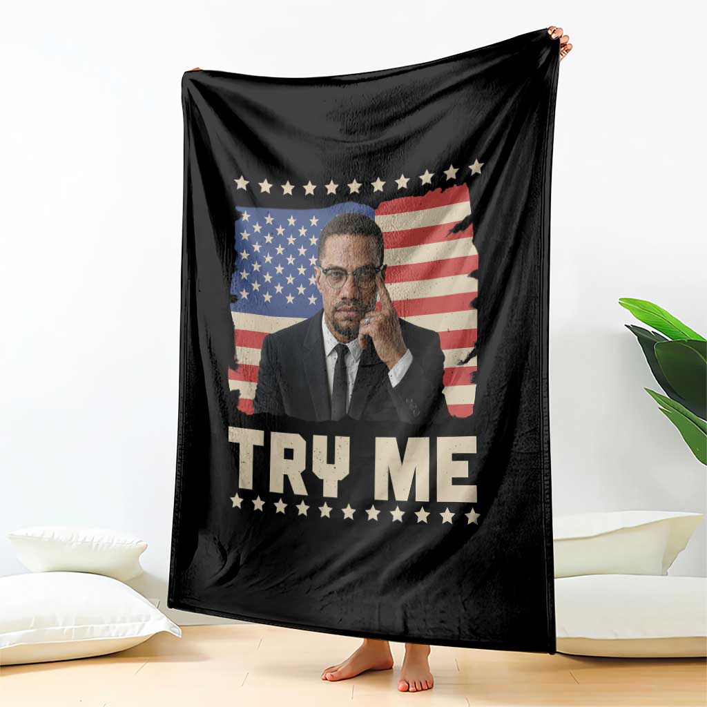 Malcolm X Try Me Throw Blanket African American Pride Gift - Wonder Print Shop