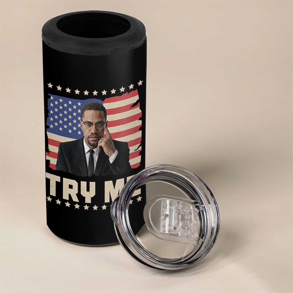 Malcolm X Try Me 4 in 1 Can Cooler Tumbler African American Pride Gift - Wonder Print Shop