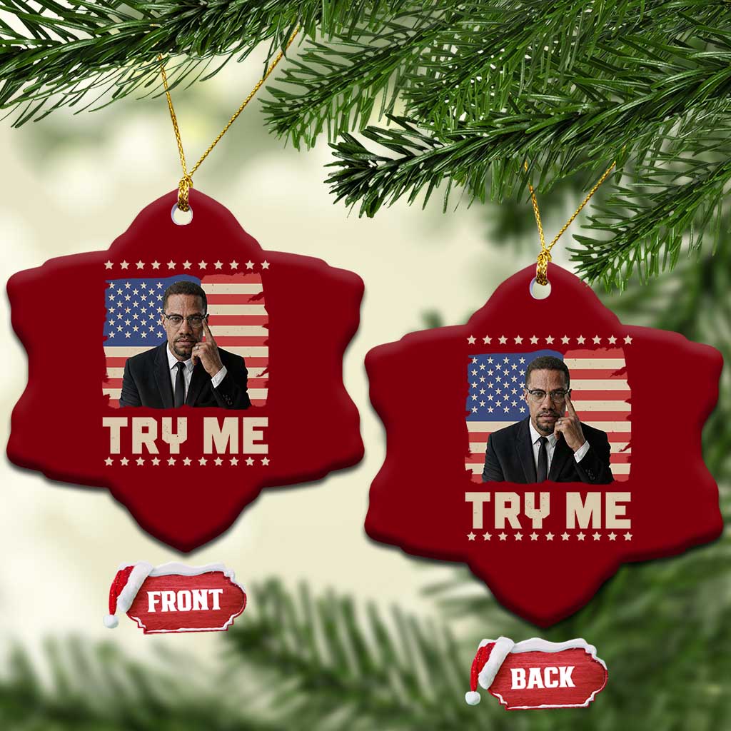 Malcolm X Try Me Ceramic Ornament African American Pride Gift - Wonder Print Shop