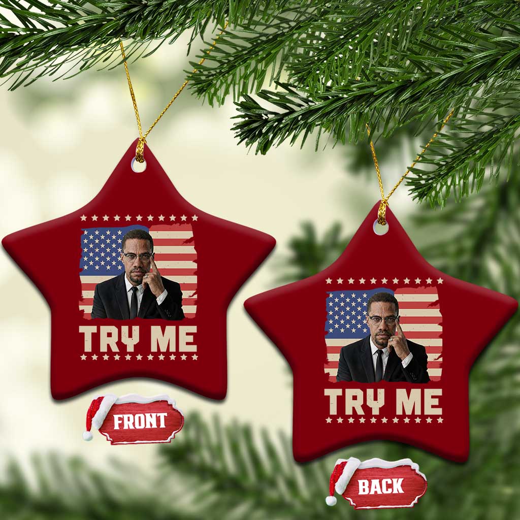 Malcolm X Try Me Ceramic Ornament African American Pride Gift - Wonder Print Shop