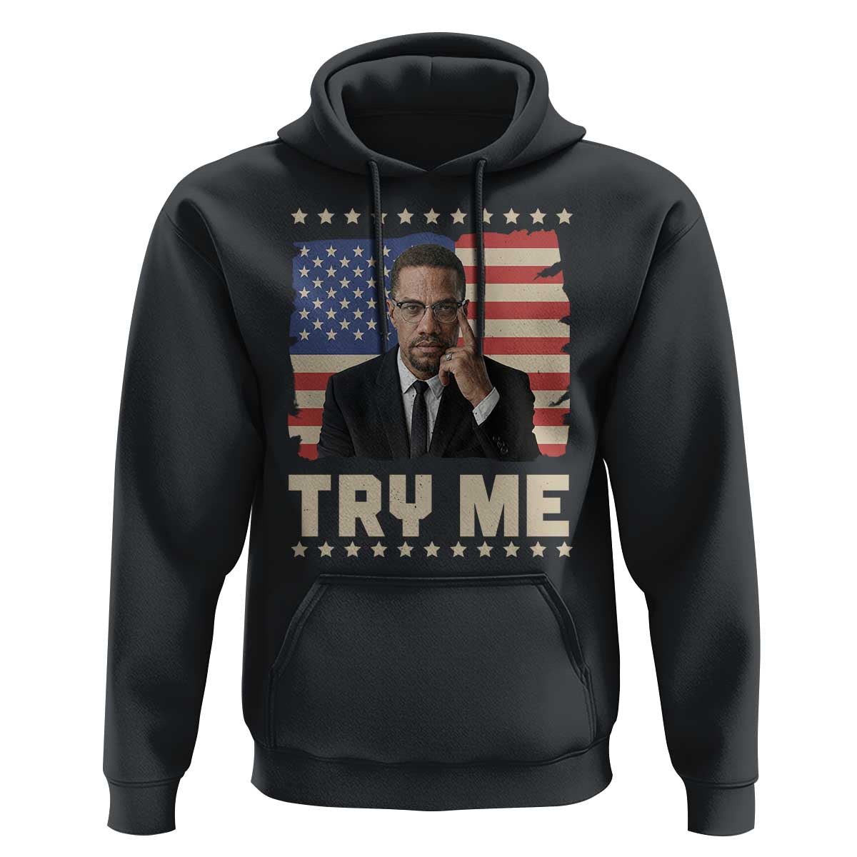 Malcolm X Try Me Hoodie African American Pride Gift - Wonder Print Shop
