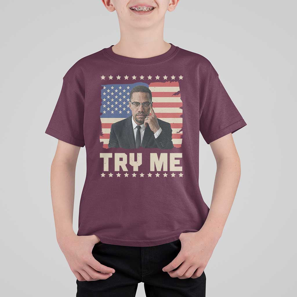 Malcolm X Try Me T Shirt For Kid African American Pride Gift - Wonder Print Shop