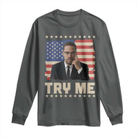 Malcolm X Try Me Long Sleeve Shirt African American Pride Gift - Wonder Print Shop