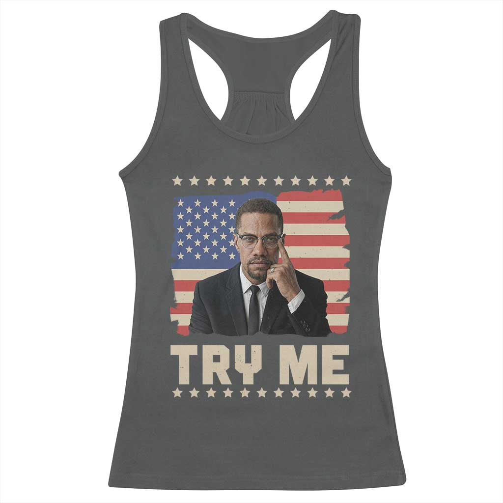 Malcolm X Try Me Racerback Tank Top African American Pride Gift - Wonder Print Shop
