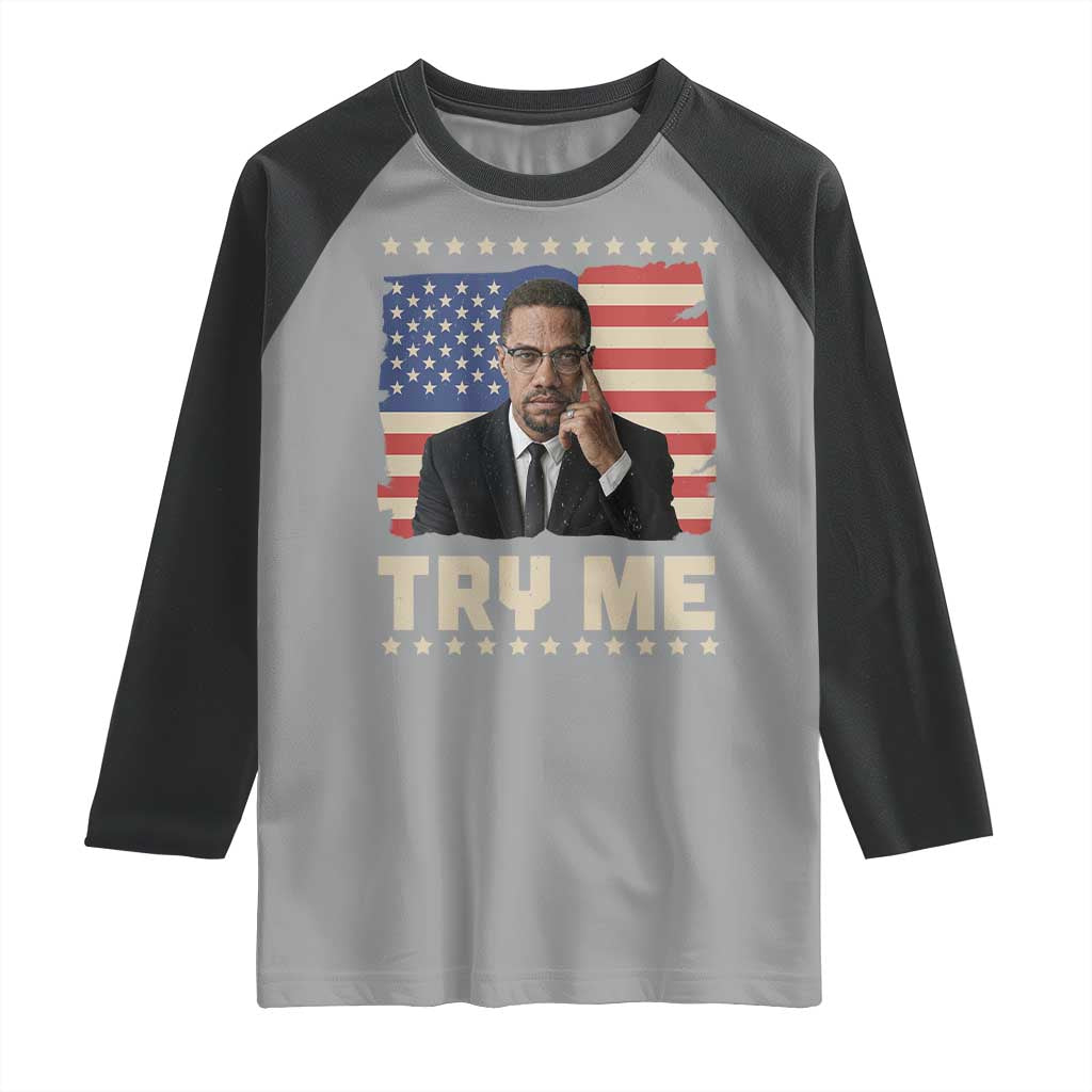 Malcolm X Try Me Raglan Shirt African American Pride Gift - Wonder Print Shop