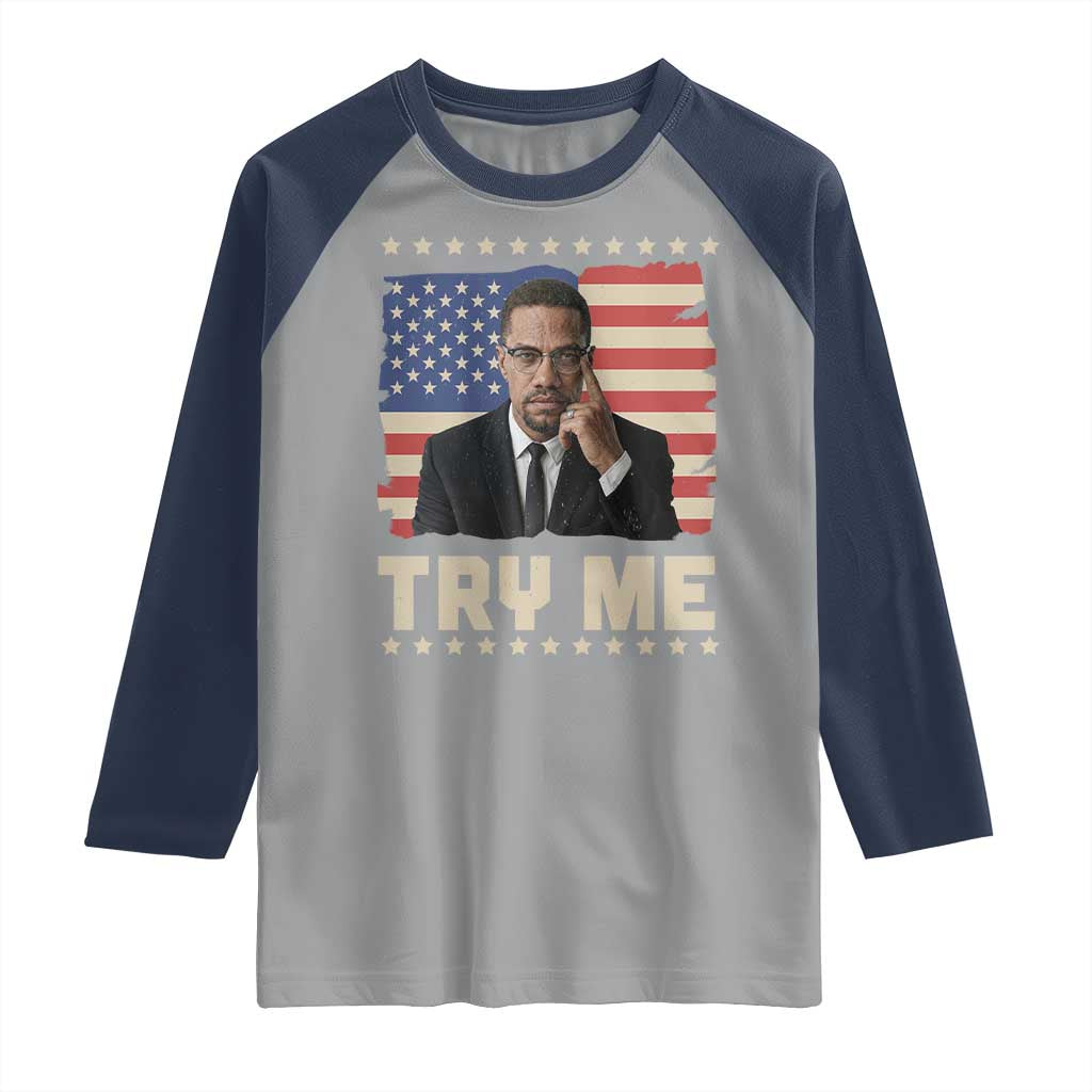 Malcolm X Try Me Raglan Shirt African American Pride Gift - Wonder Print Shop