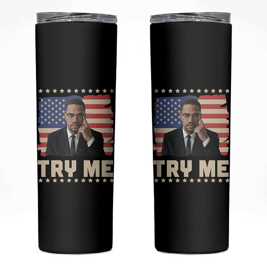 Malcolm X Try Me Skinny Tumbler African American Pride Gift - Wonder Print Shop