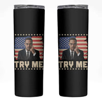 Malcolm X Try Me Skinny Tumbler African American Pride Gift - Wonder Print Shop
