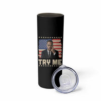Malcolm X Try Me Skinny Tumbler African American Pride Gift - Wonder Print Shop