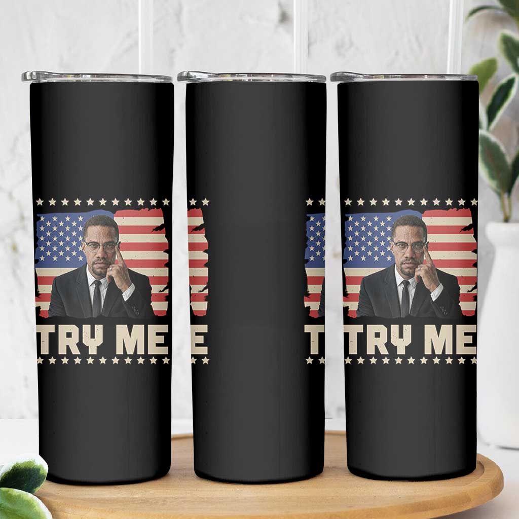 Malcolm X Try Me Skinny Tumbler African American Pride Gift - Wonder Print Shop