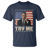 Malcolm X Try Me T Shirt African American Pride Gift - Wonder Print Shop