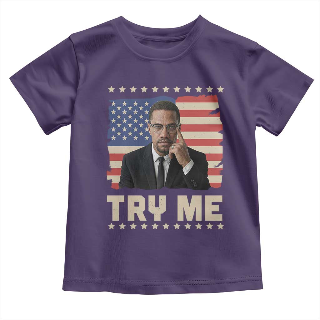 Malcolm X Try Me Toddler T Shirt African American Pride Gift - Wonder Print Shop