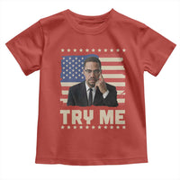Malcolm X Try Me Toddler T Shirt African American Pride Gift - Wonder Print Shop