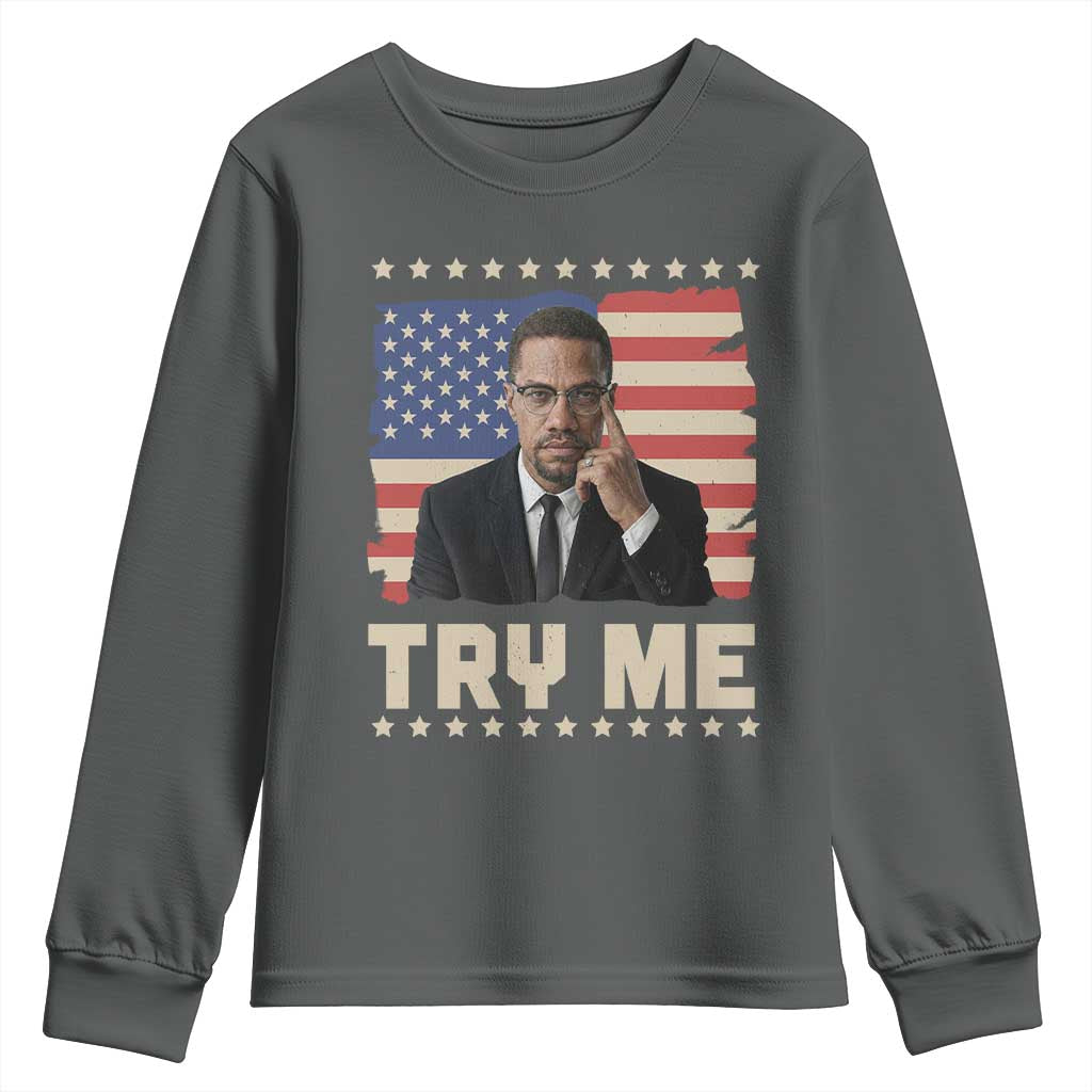 Malcolm X Try Me Youth Sweatshirt African American Pride Gift - Wonder Print Shop