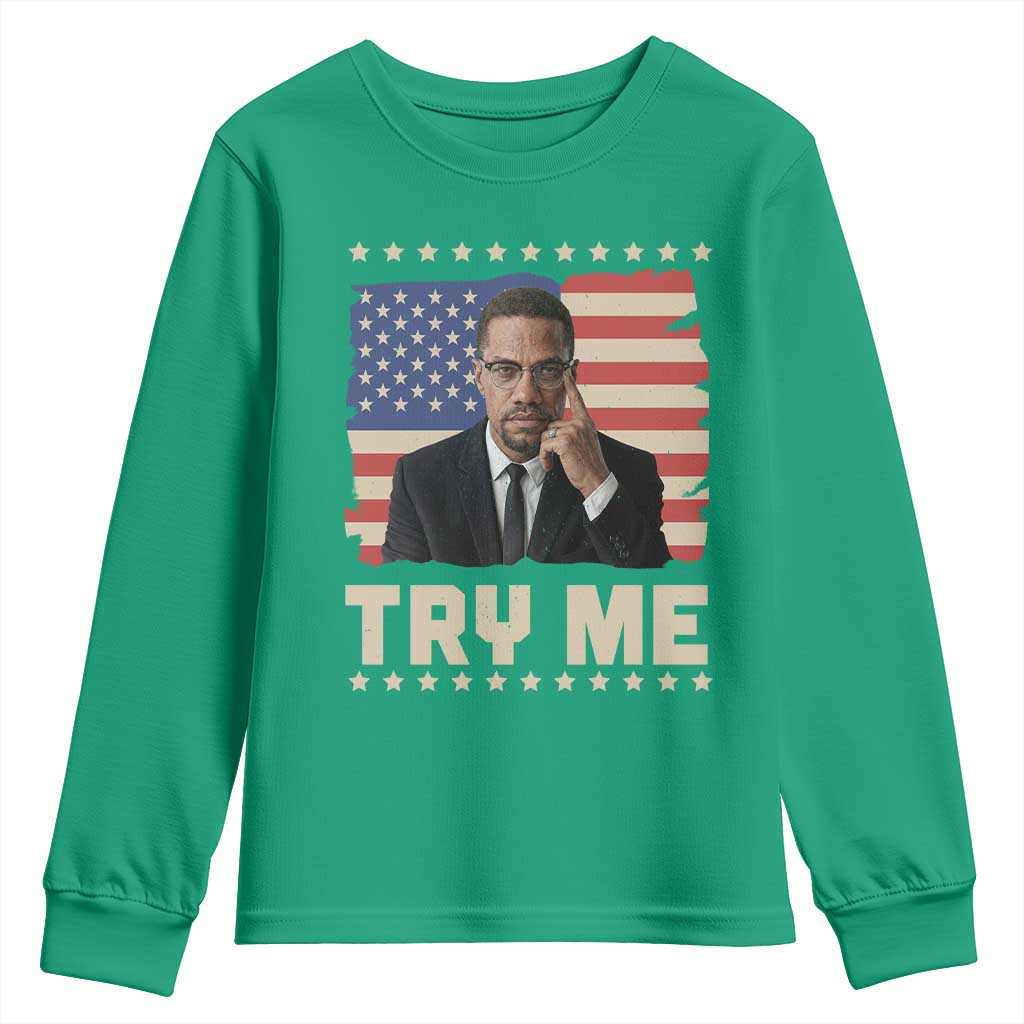 Malcolm X Try Me Youth Sweatshirt African American Pride Gift - Wonder Print Shop