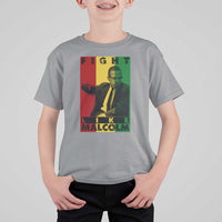 Fight Like Malcolm X T Shirt For Kid African American Pride Gift - Wonder Print Shop