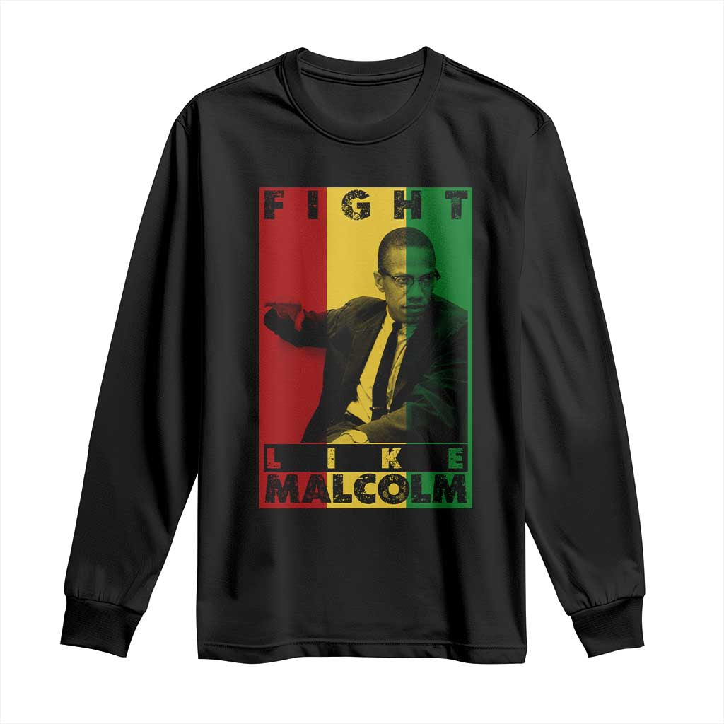 Fight Like Malcolm X Long Sleeve Shirt African American Pride Gift - Wonder Print Shop