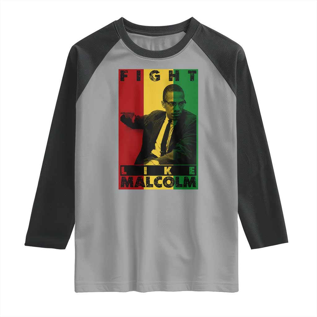 Fight Like Malcolm X Raglan Shirt African American Pride Gift - Wonder Print Shop